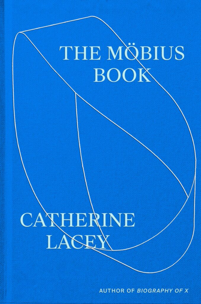 The Mobius Book by Catherine Lacey