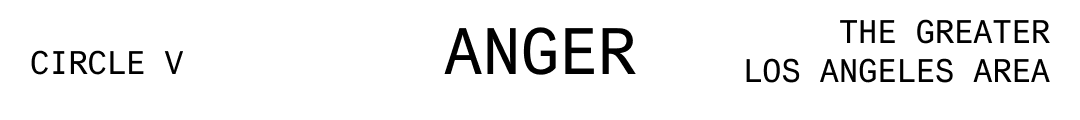 A graphic depicting Circle V: Anger, The Greater Los Angeles Area 