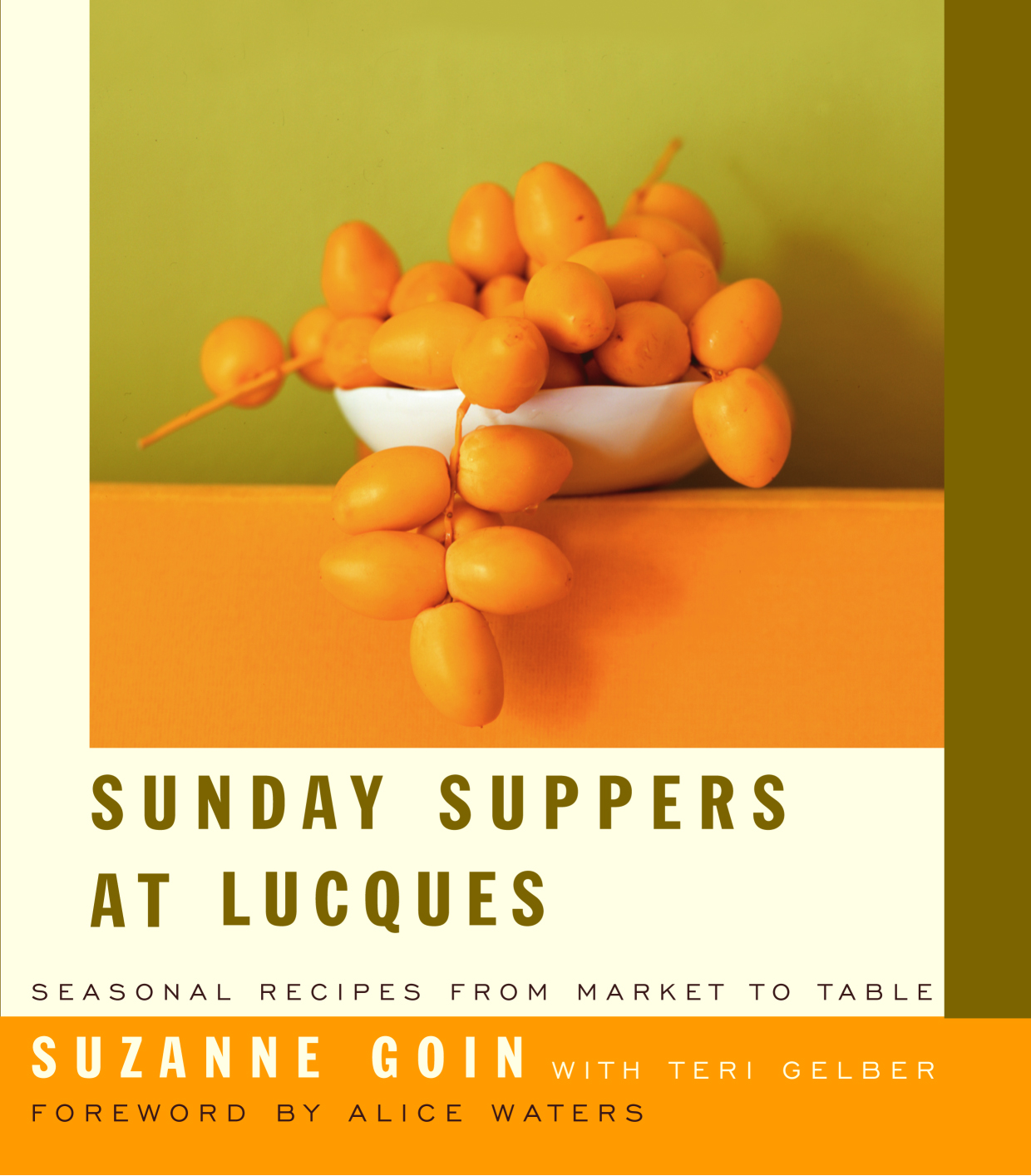 Libro de cocina Sunday Suppers at Lucques de Suzanne Goin elegido por la editora gastronómica y autora Mina Stone entre los ocho mejores libros de cocina para tener en su cocina